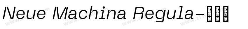 Neue Machina Regula字体转换 Neue Machina Regula字体转换